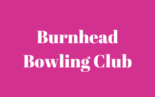 Burnhead Bowling Club